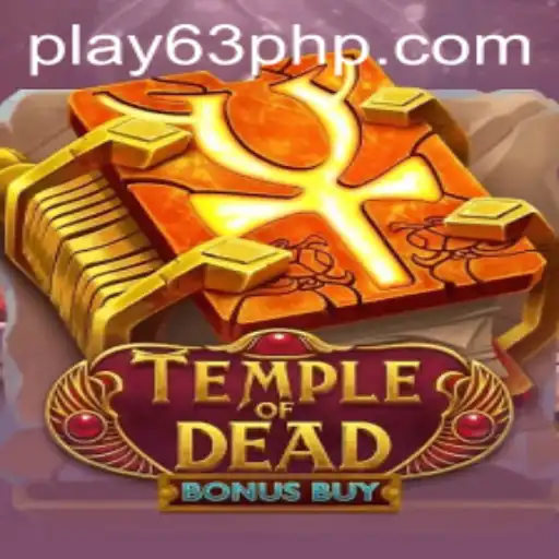 Explore the Excitement of TempleofDeadBonusBuy with a Unique 63php Edge